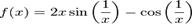 f(x)=2xsinleft(fracright)-cosleft(fracright)